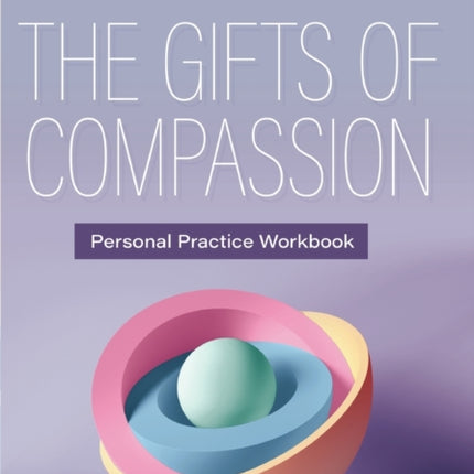 The Gifts of Compassion Personal Practice