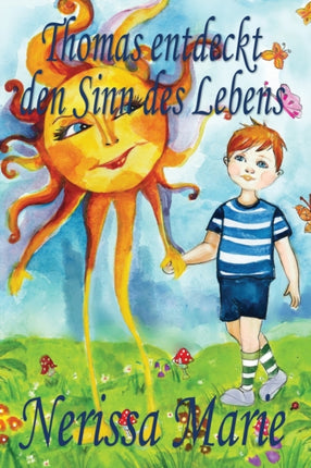 Thomas entdeckt den Sinn des Lebens (Kinderbuch