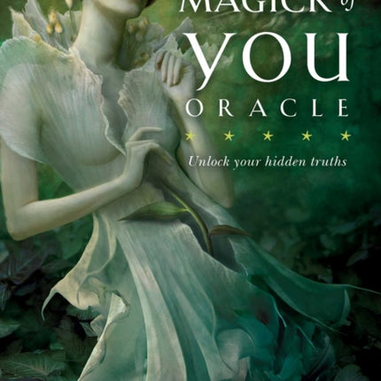 The Magick of You Oracle: Unlock your hidden truths