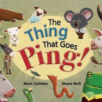 The Thing That Goes Ping!