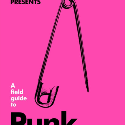 A Field Guide to Punk