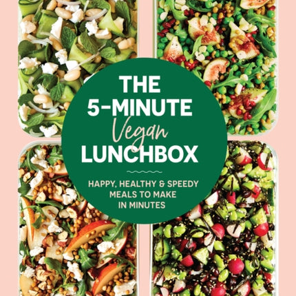 The 5 Minute Vegan Lunchbox