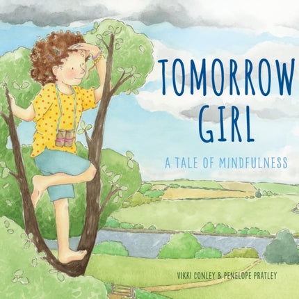 Tomorrow Girl: A Tale of Mindfulness