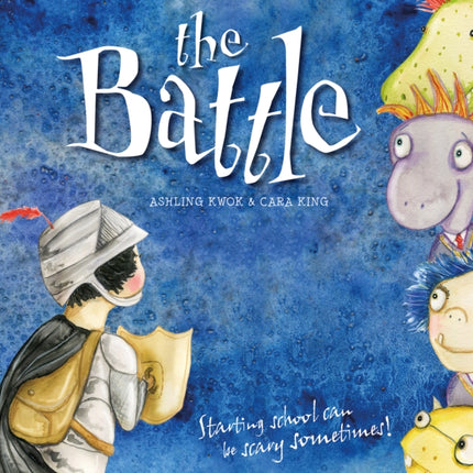 The Battle: Starting school can be scary