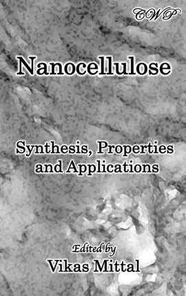 Nanocellulose: Synthesis, Properties and