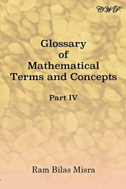 Glossary of Mathematical Terms and Concepts (Part