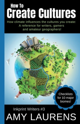 How To Create Cultures: How Climate Influences