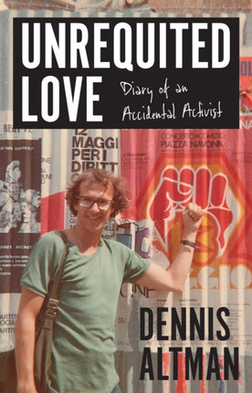 Unrequited Love: Diary of an Accidental Activist