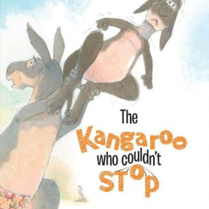 The Kangaroo Who Couldn't Stop