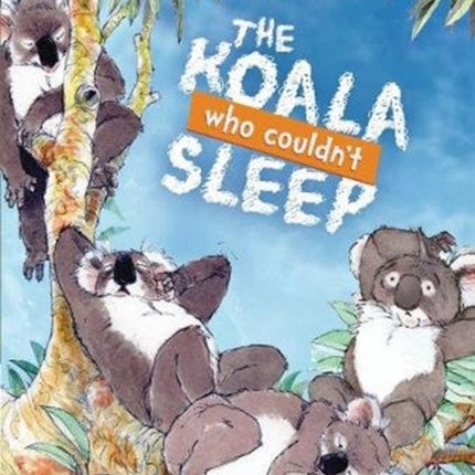 The Koala Who Couldn't Sleep