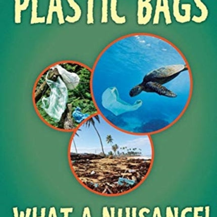 Plastic Bags - What A Nuisance!