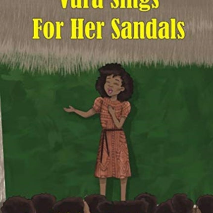 Vura Sings for Her Sandals