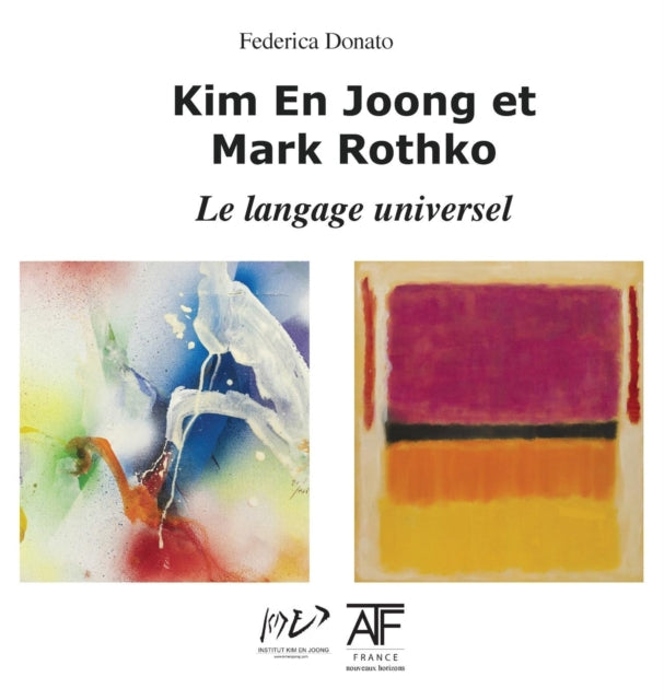 Kim En Joong Et Mark Rothko: Le Langage Universel