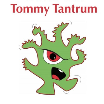 Watch Out Tommy Tantrum