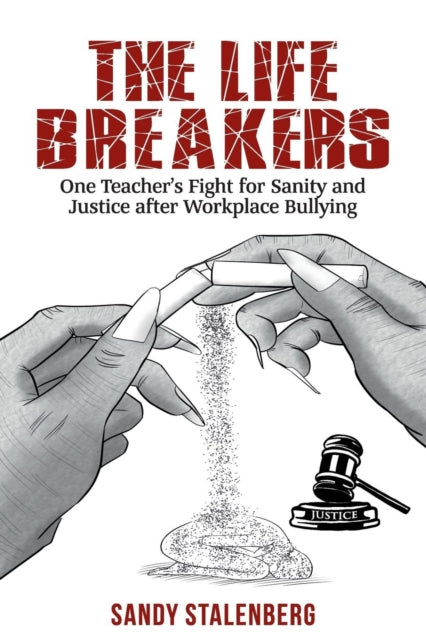 The Life Breakers: One Teacher's Fight for Sanity