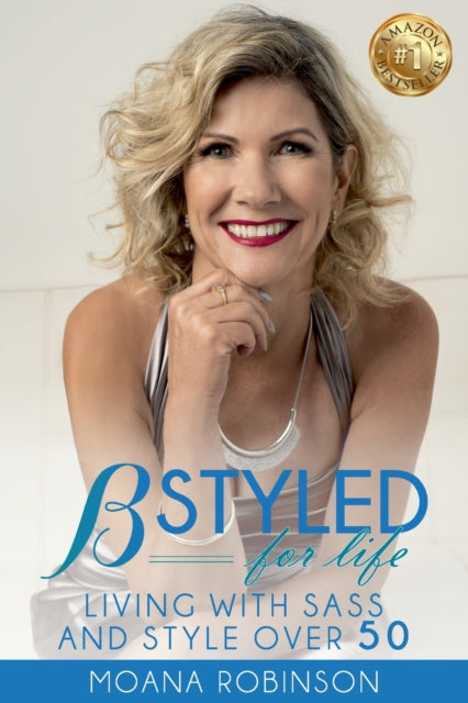 BSTYLED for Life: Living With Sass And Style Over