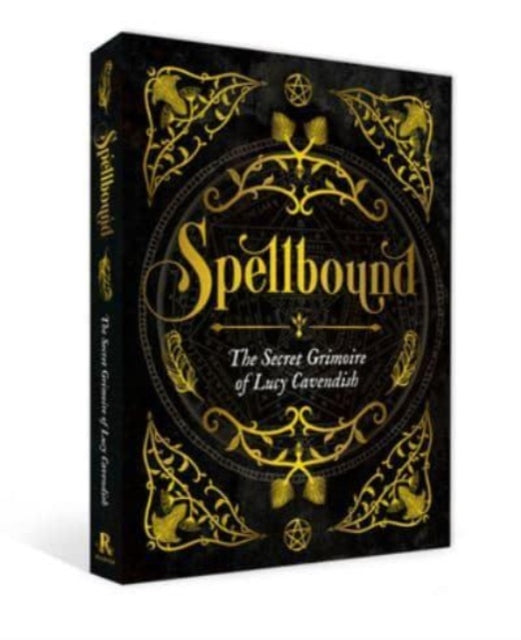 Spellbound: The Secret Grimoire of Lucy Cavendish