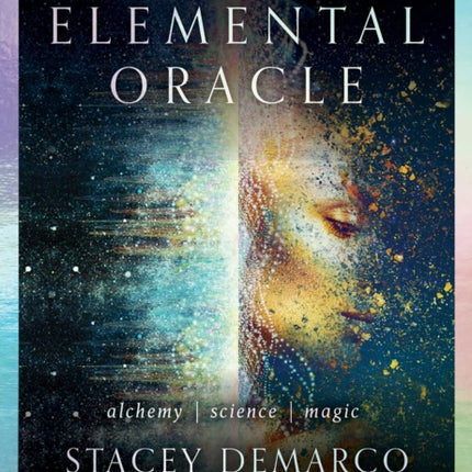 The Elemental Oracle: alchemy | science | magic