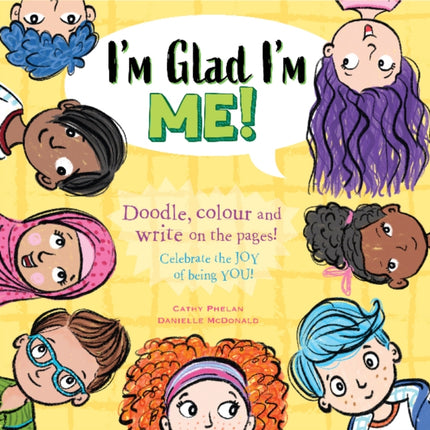 I'm Glad I'm Me: Celebrate the Joys of Being You