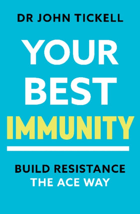 Your Best Immunity: Build Resistance the Ace Way