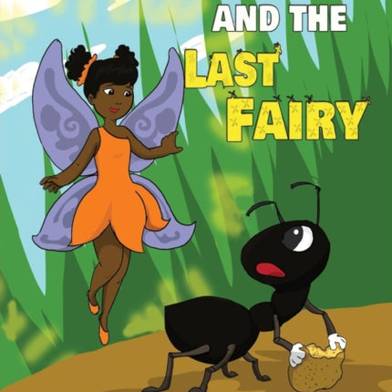 A Black Ant And The Last Fairy