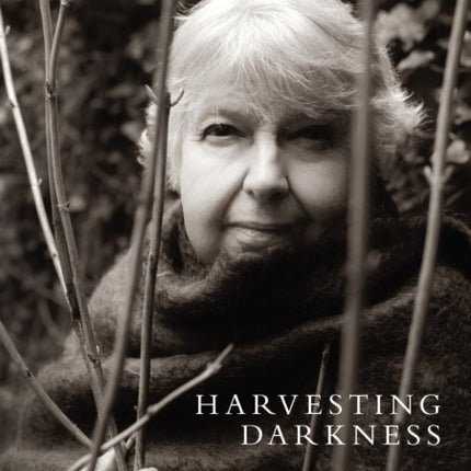 Harvesting Darkness: New Poems 2019-2023