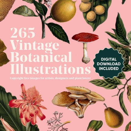 Vintage Botanical Illustration: Copyright-Free Images for Artists, Designers and Plant Lovers