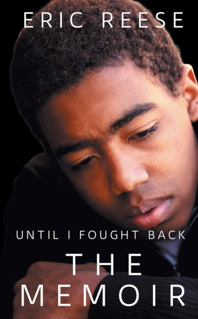 Until I Fought Back: The Memoir