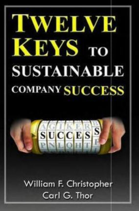 Twelve Keys to Sustainable Company Success