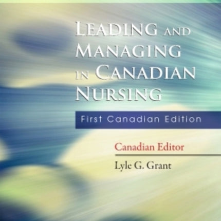 Leading and Managing in Canadian Nursing