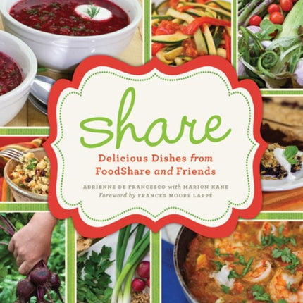 Share: Delicious Dishes from Foodshare and Friends