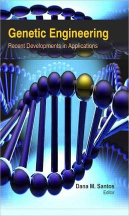 Genetic Engineering: Recent Developments in Applications