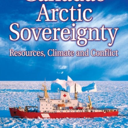 Canada's Arctic Sovereignty: Resources, Climate and Conflict