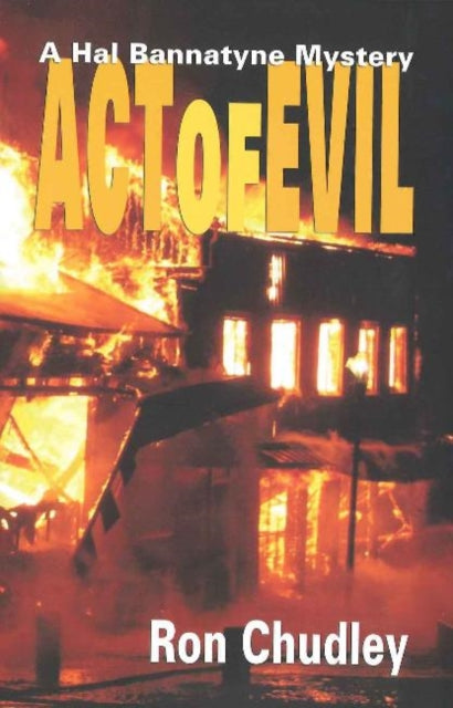 Act of Evil: A Hal Bannatyne Mystery