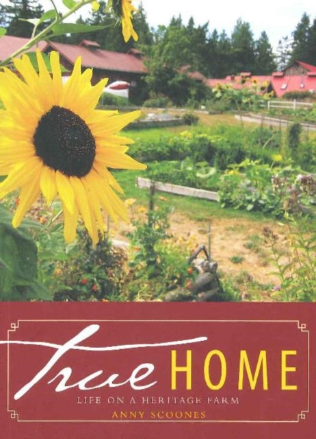 True Home: Life on a Heritage Farm