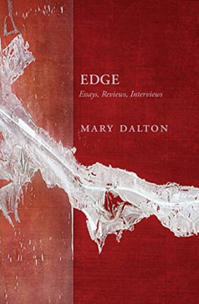 Edge: Essays, Reviews, Interviews