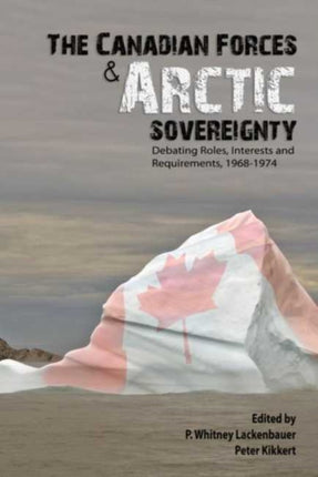 Canadian Forces and Arctic Sovereignty: Debating