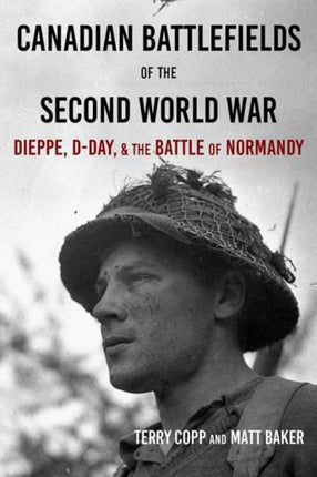 Canadian Battlefields of the Second World War: