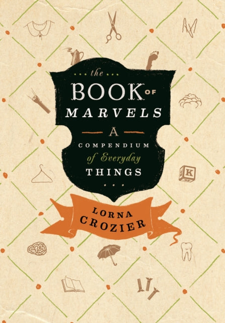 The Book of Marvels: A Compendium of Everyday Things