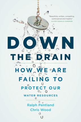 Down the Drain: How We Are Failing to Protect Our Water Resources