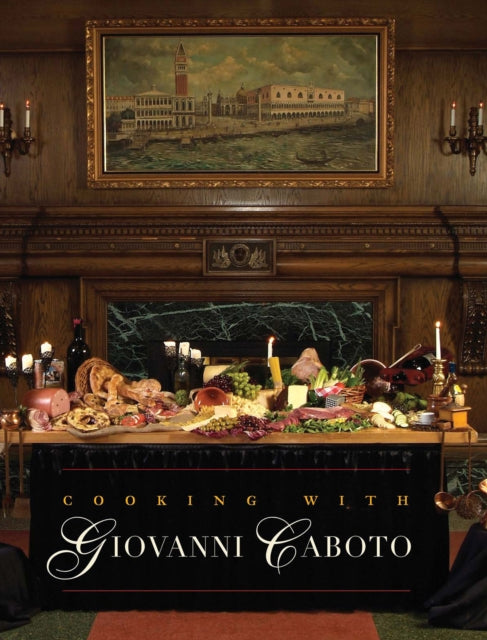 Cooking with Giovanni Caboto: Regional Italian Cuisine