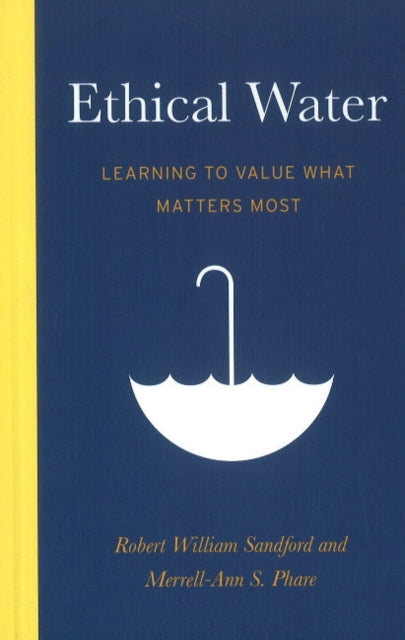 Ethical Water: Learning to Value What Matters Most