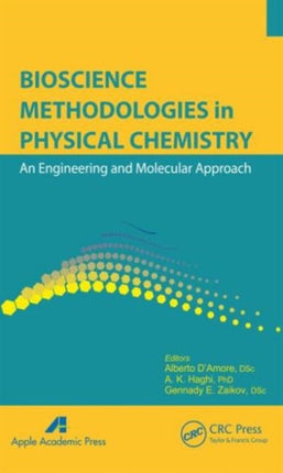 Bioscience Methodologies in Physical Chemistry: An Engineering and Molecular Approach