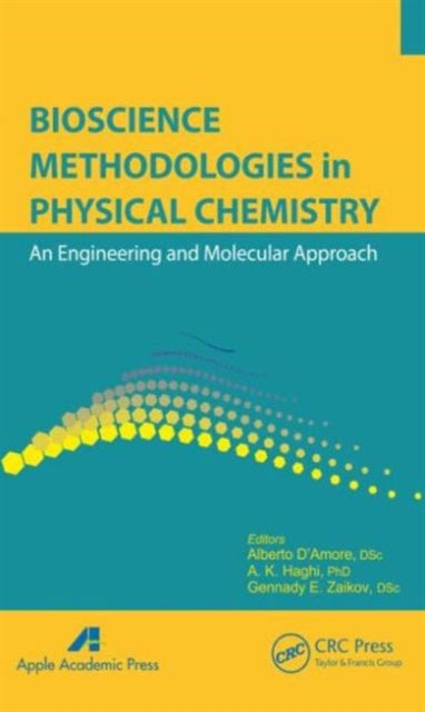 Bioscience Methodologies in Physical Chemistry: An Engineering and Molecular Approach