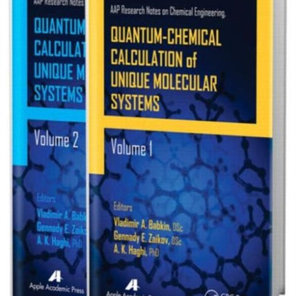 Quantum-Chemical Calculation of Unique Molecular Systems, Two-Volume Set