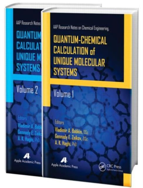 Quantum-Chemical Calculation of Unique Molecular Systems, Two-Volume Set