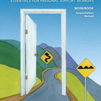 Integrating a Palliative Approach Workbook 2nd Edition, Revised: Essentials For Personal Support workers