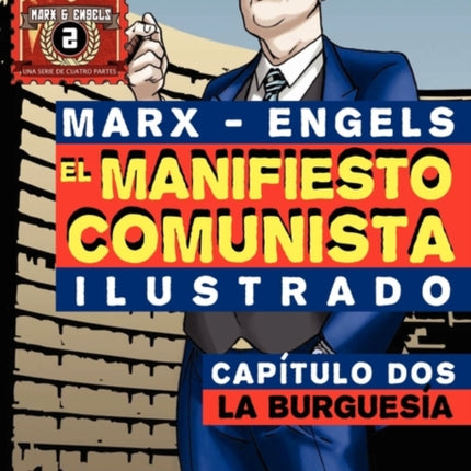 El Manifi esto Comunista (Ilustrado) - Capítulo Dos: La Burguesía