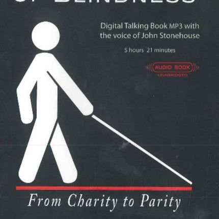 Politics of Blindness Audiobook: From Charity to Parity