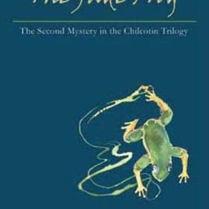 Jade Frog: A Chilcotin Mystery